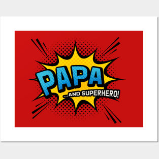 Papa & Superhero - Comic Book Style Father Gift Posters and Art